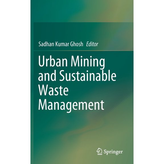 Urban Mining and Sustainable Waste Management, (Hardcover)