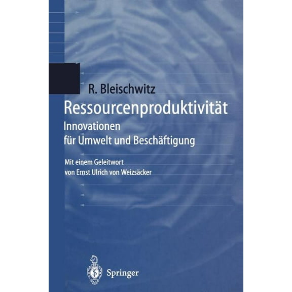 RessourcenproduktivitÃ¤t: Innovationen FÃ¼r Umwelt Und BeschÃ¤ftigung, (Paperback)