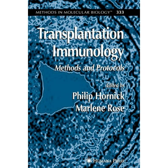 Methods in Molecular Biology Transplantation Immunology: Methods and Protocols, Book 333, (Paperback)