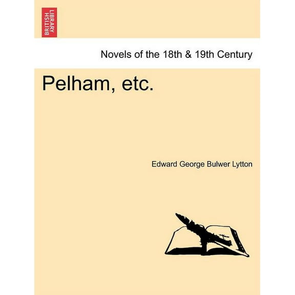 Pelham, Etc. Vol.I (Paperback)