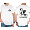 thumbnail image 3 of Need Prayer Tap My Shoulder T-Shirt – Double Sided Bible Verse Christian Tee, Faith Based Graphic Shirt, Motivational Gift for Dad or Mom, Trendy Religious Apparel, 3 of 7