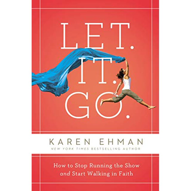 Let. It. Go.: Comment Arrêter de Courir et Commencer à Marcher dans la Foi