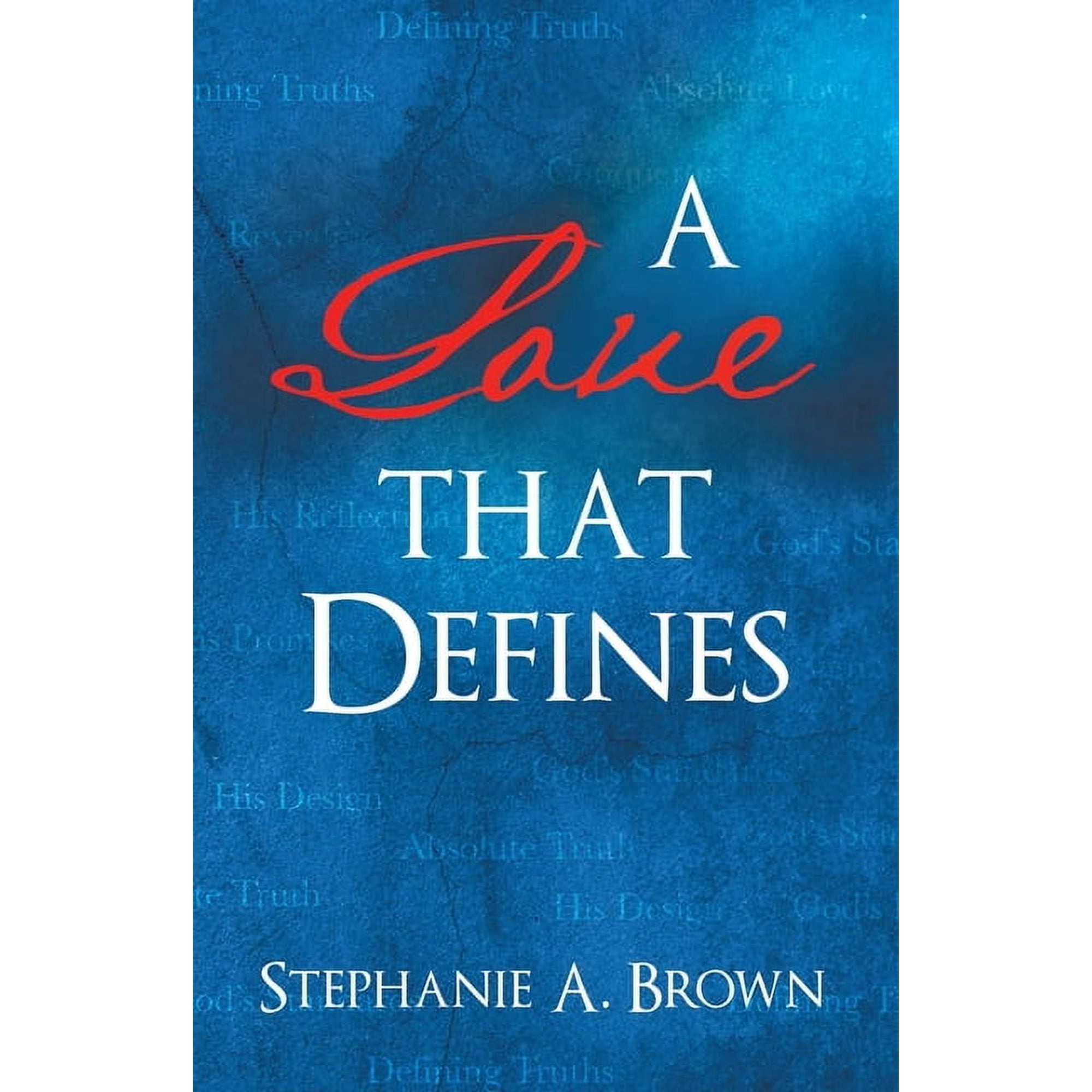 A Love that Defines (Paperback)