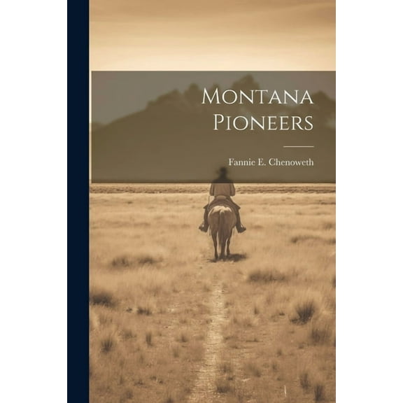 Montana Pioneers