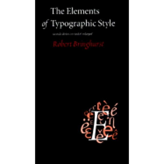 The Elements of Typographic Style (Paperback) by Robert Bringhurst