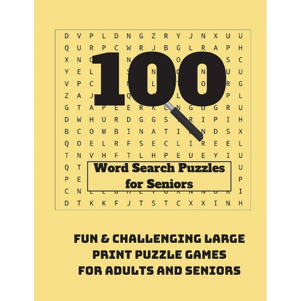 100 word search puzzles for seniors fun challenging large print puzzle games for adults and seniors paperback walmart com