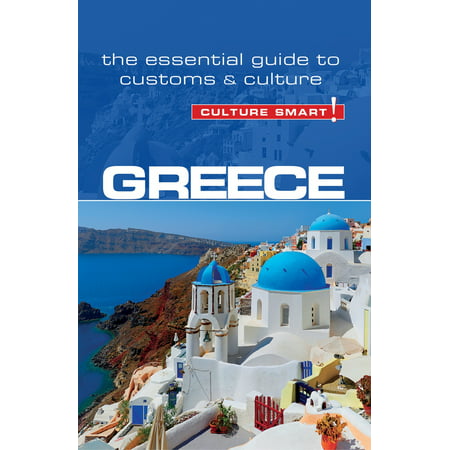 Greece - culture smart! : the essential guide to customs & culture - paperback:
