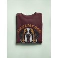 thumbnail image 3 of I Love My Dog. Sweatshirt Women -Image by Shutterstock, Female 3X-Large, 3 of 4