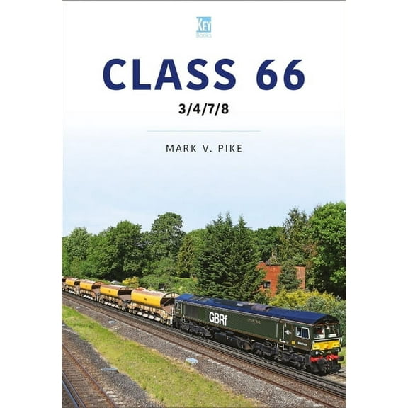 Britain's Railways: Class 66: 3/4/7/8 (Paperback)
