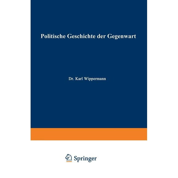 Politische Geschichte Der Gegenwart: XXXI. Das Jahr 1897, (Paperback)