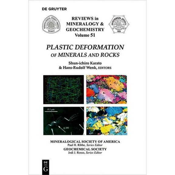 Reviews in Mineralogy & Geochemistry Plastic Deformation of Minerals and Rocks, Book 51, (Paperback)