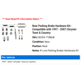 thumbnail image 2 of Rear Parking Brake Hardware Kit - Compatible with 1997 - 2007 Chrysler Town & Country 1998 1999 2000 2001 2002 2003 2004 2005 2006, 2 of 2