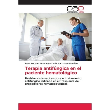 Terapia antifÃºngica en el paciente hematolÃ³gico, (Paperback)