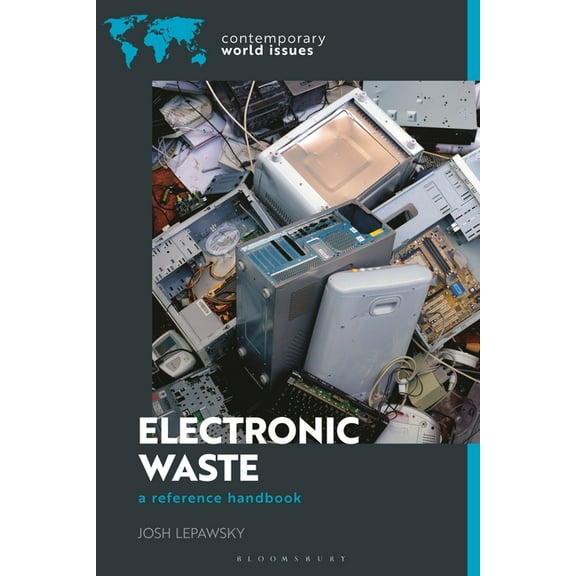 Contemporary World Issues (Hardcover) Electronic Waste: A Reference Handbook, (Hardcover)