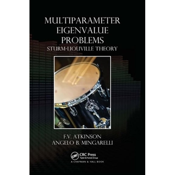 Pre-Owned Multiparameter Eigenvalue Problems: Sturm-Liouville Theory, (Paperback)
