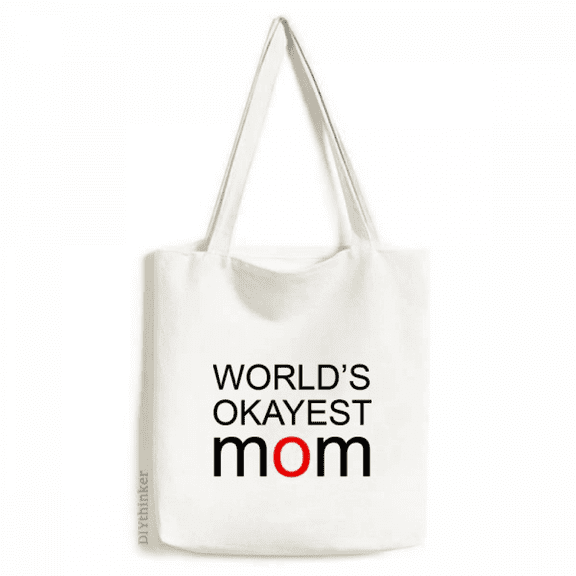 World's Okayest Mom Best Mother Quote Tote Canvas Bag Shopping Satchel Casual Handbag