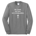 thumbnail image 2 of Wild Bobby, He Came He Saw He Conquered Inspirational/Christian Men Long Sleeve Shirt, Heather Grey, Medium, 2 of 6