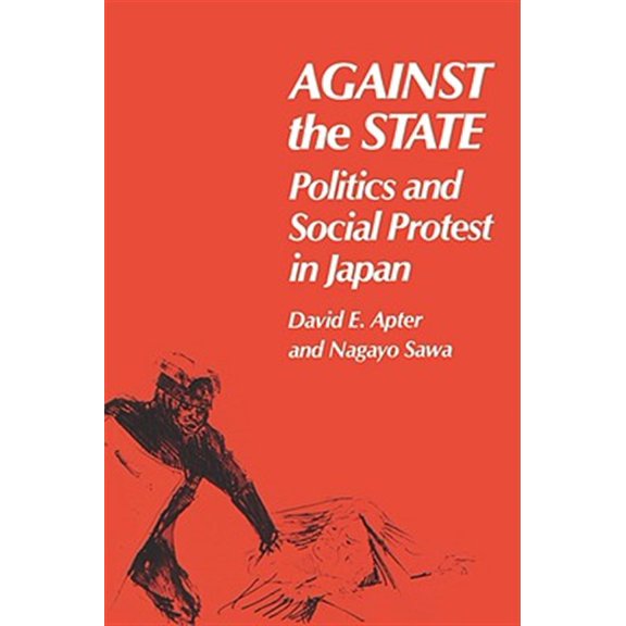 Pre-Owned Against the State: Politics and Social Protest in Japan (Paperback)