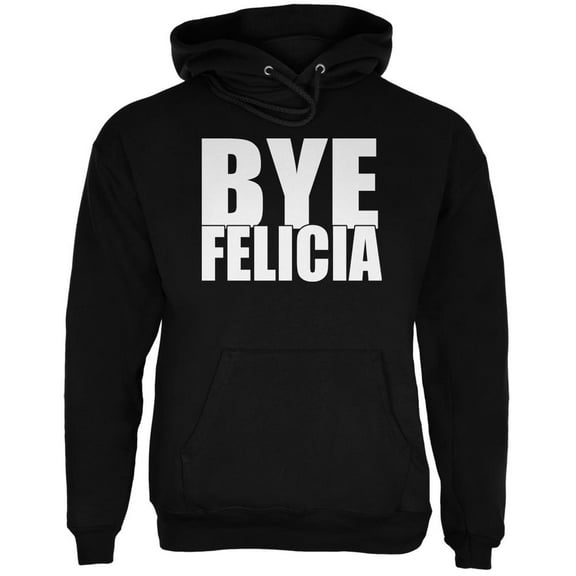 Bye Felicia Black Adult Hoodie - Medium