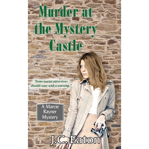 Marcie Rayner Mystery: Murder at the Mystery Castle (Paperback)