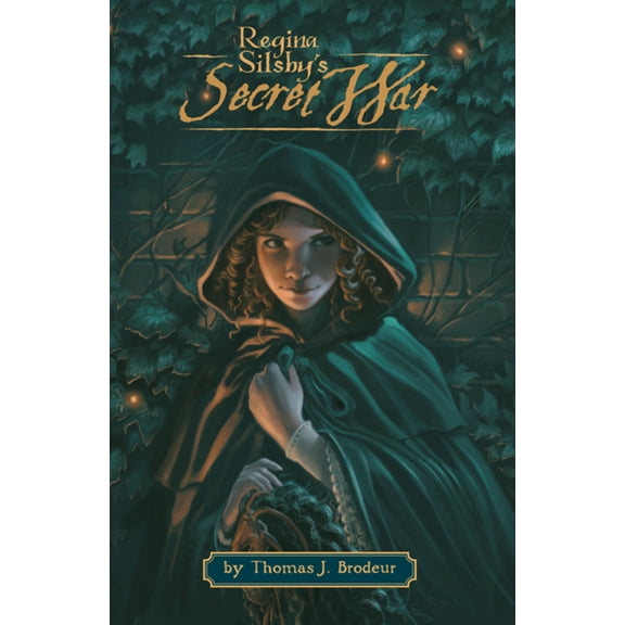 Pre-Owned Regina Silsby's Secret War (Paperback) 1591662354 9781591662358