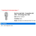 thumbnail image 2 of Back Up Light Bulb - Compatible with 2007 - 2010 Dodge Ram 1500 2008 2009, 2 of 2