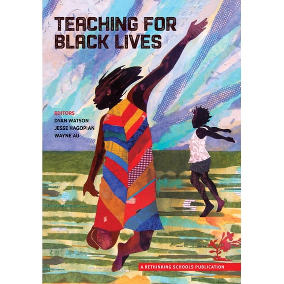 Teaching for Black Lives, (Paperback)
