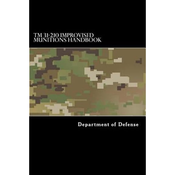 Pre-Owned TM 31-210 Improvised Munitions Handbook (Paperback)