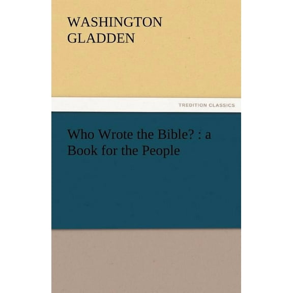 Who Wrote the Bible? : A Book for the People (Paperback)