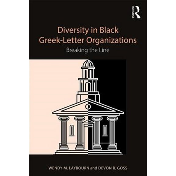 Pre-Owned Diversity in Black Greek Letter Organizations: Breaking the Line, (Paperback)