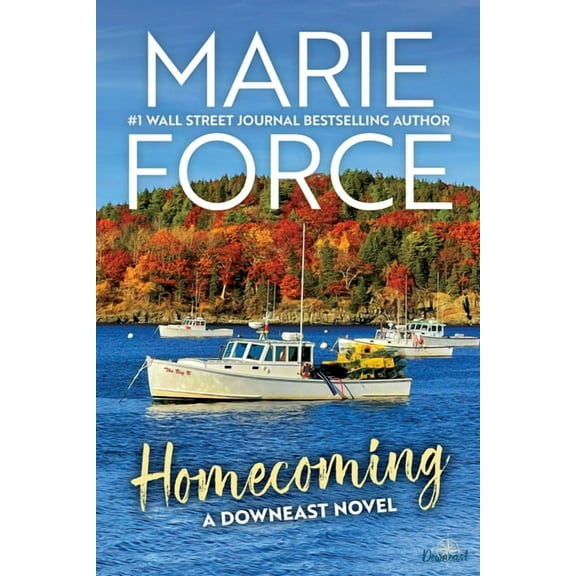Homecoming: A Downeast Novel, (Hardcover)