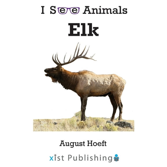 I See Animals: Elk (Hardcover)