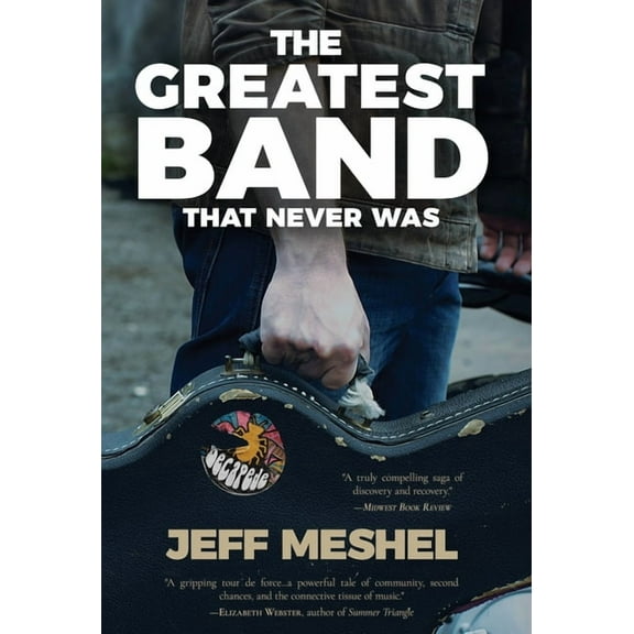 The Greatest Band That Never Was, (Hardcover)
