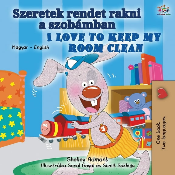 Hungarian English Bilingual Collection I Love to Keep My Room Clean (Hungarian English Bilingual Book for Kids), (Paperback)