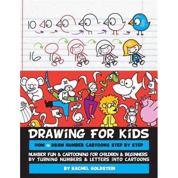 Pre-Owned Drawing for Kids How to Draw Number Cartoons Step by Step: Number Fun & Cartooning for Children & Beginners by Turning Numbers & Letters into Cartoons: Volume 3 Paperback