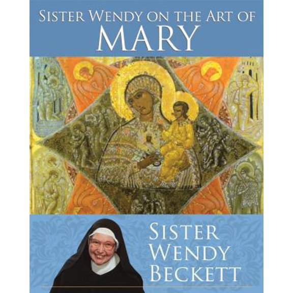 Pre-Owned Sister Wendy on the Art of Mary (Paperback) 1616366931 9781616366933