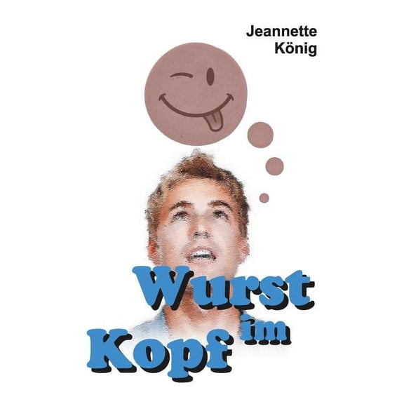 Wurst im Kopf (Hardcover)