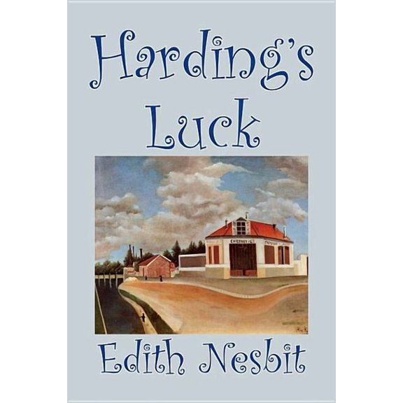 Harding's Luck by Edith Nesbit, Fiction, Fantasy & Magic, (Hardcover)