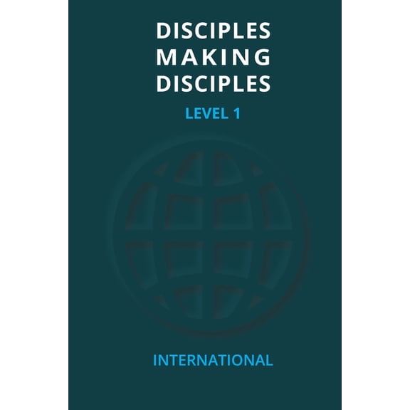 Disciples Making Disciples - Level 1, (Paperback)