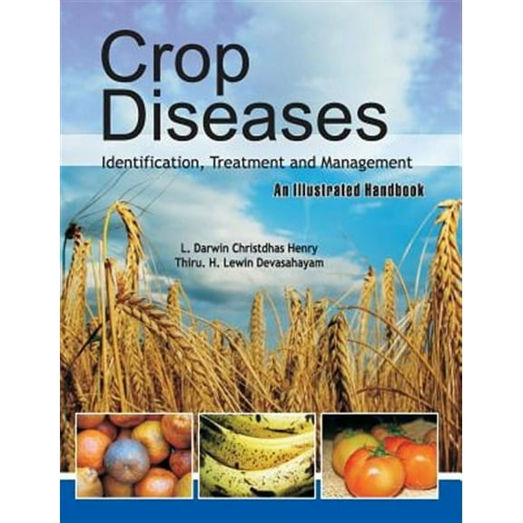 Crop Diseases: Identifiation, Treatment and Management (Hardcover)