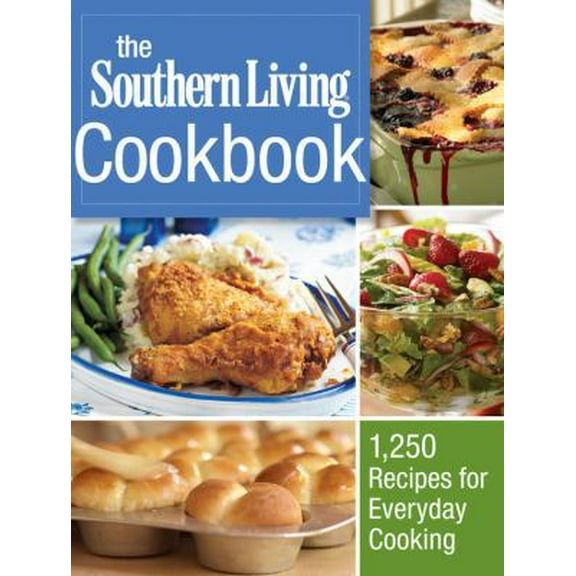 Pre-Owned The Southern Living Cookbook: 1,250 Recipes for Everyday Cooking (Flexibound) 0848733932 9780848733933