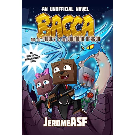 Pre-Owned Bacca and the Riddle of the Diamond Dragon: An Unofficial Minecrafter's Adventure (Unofficial Minecrafters Bacca Novel) Paperback
