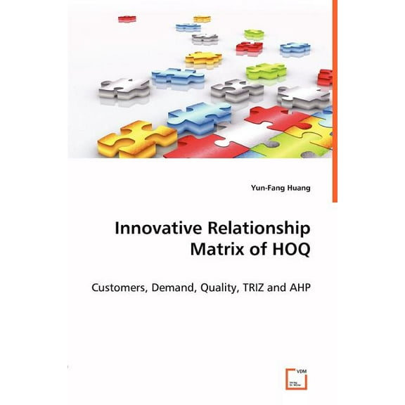 Innovative Relationship Matrix of HOQ (Paperback)