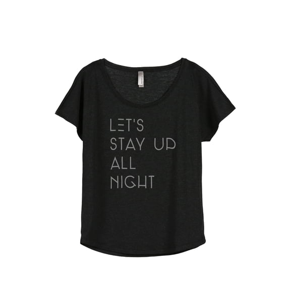 Thread Tank Lets Stay Up All Night Women's Relaxed Slouchy Dolman T-Shirt Tee Heather Black Large