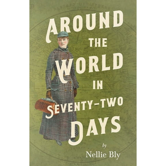 Around the World in Seventy-Two Days, (Paperback)