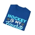 thumbnail image 4 of Hockey is My Favorite Season - Funny Ice Hockey Player, 4 of 4