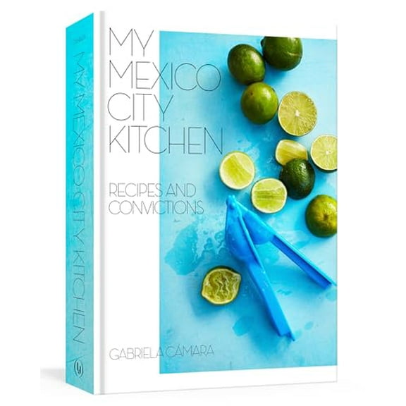 Pre-Owned My Mexico City Kitchen: Recipes and Convictions Hardcover