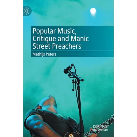 Popular Music, Critique and Manic Street Preachers, (Hardcover)