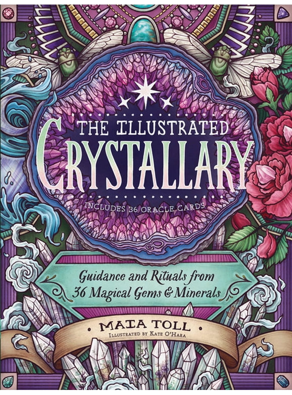 Wild Wisdom: The Illustrated Crystallary : Guidance and Rituals from 36 Magical Gems & Minerals (Hardcover)