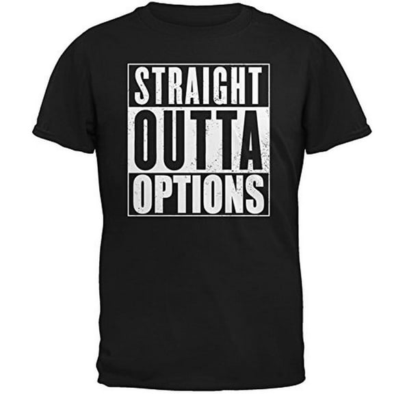 Straight Outta Options Black Adult T-Shirt - Large